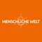 MENSCHLICHE WELT