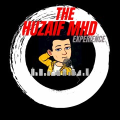 The Huzaif Mhd Experience