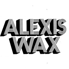 Stream Alexis Wax music | Listen to songs, albums, playlists for free on  SoundCloud