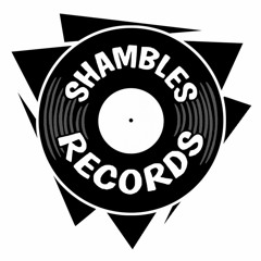 Shambles of Shambles Records