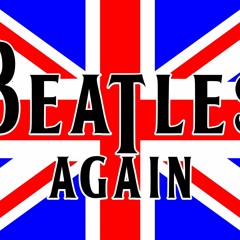 Beatles Again