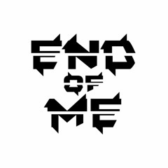 End of Me