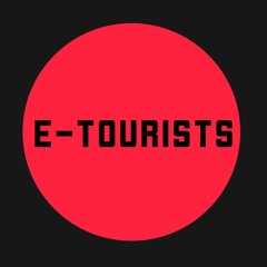 E-Tourists