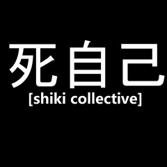 SHIKI COLLECTIVE