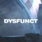 Dysfunct