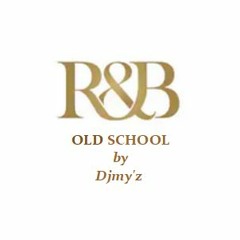REMEMBER RNB OLD SCHOOL by djmy'z
