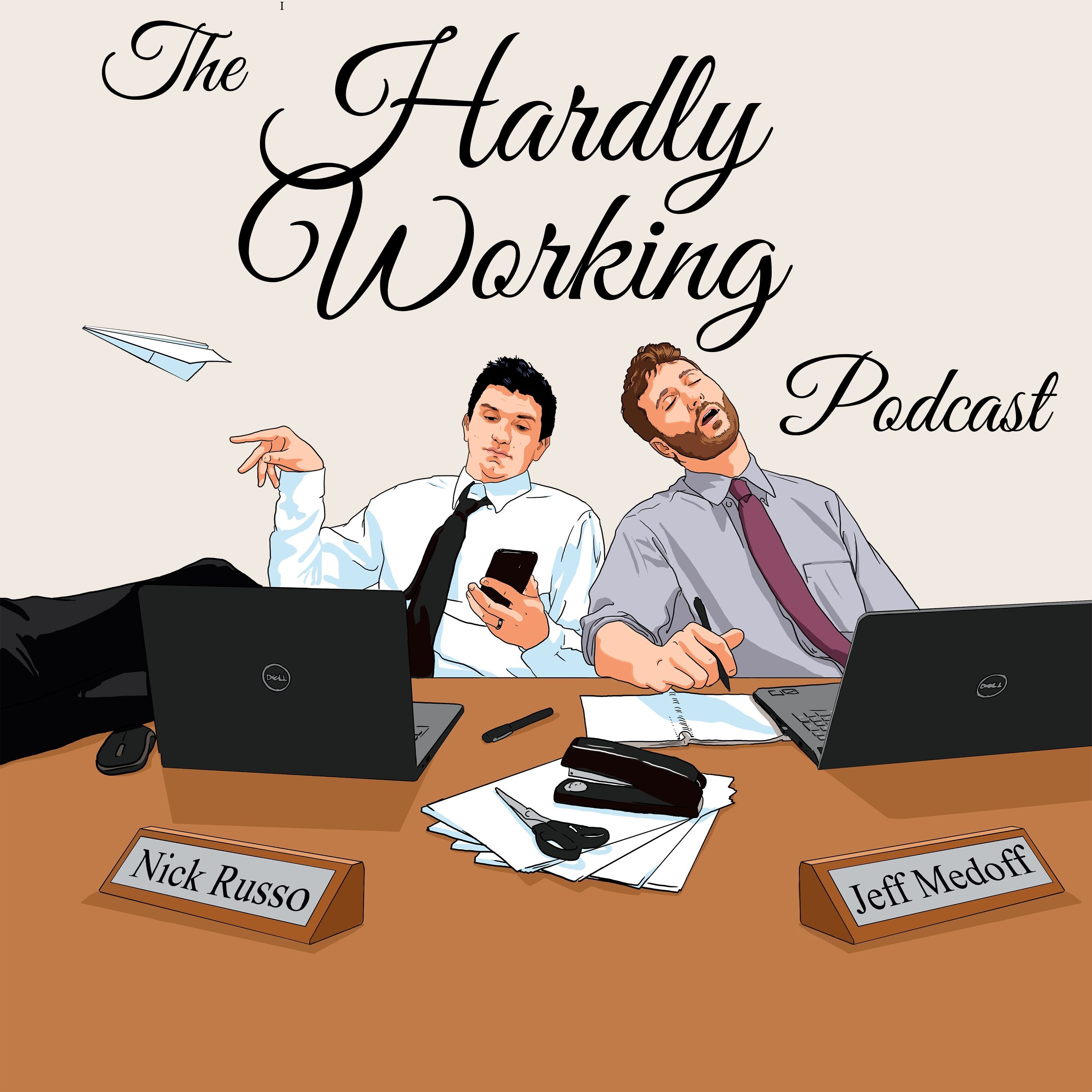 The Hardly Working Podcast cover art