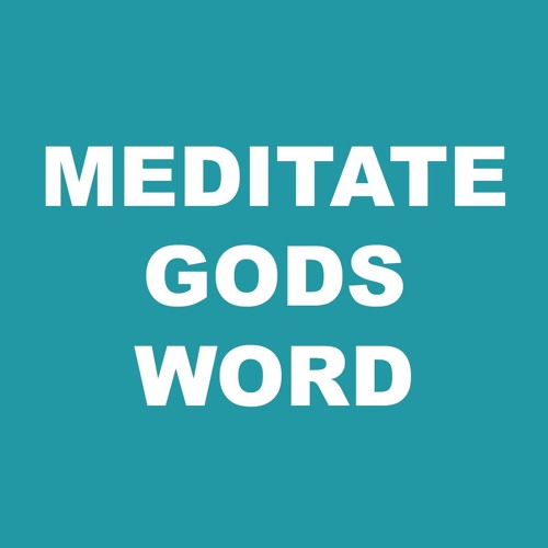 Meditate Gods Word’s avatar