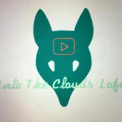 Into The Clouds Lofi