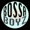Bossa Boyz
