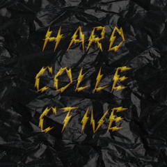 Hard Collective