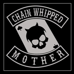 Chain Whipped Mother