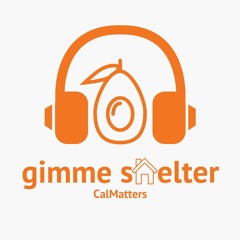 Gimme Shelter: The California Housing Crisis Pod