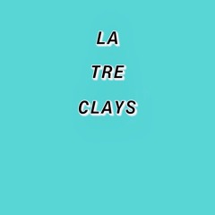 La Tre Clays