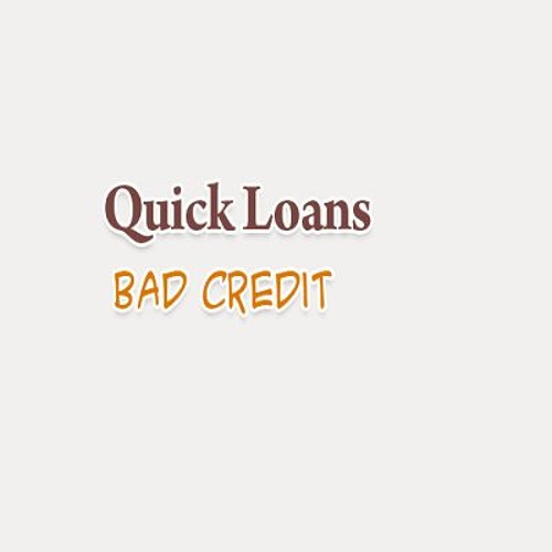 Quick Loans Bad Credit S Stream On Soundcloud Hear The World S