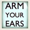 arm your ears