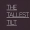 The Tallest Tilt
