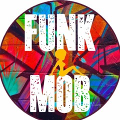 FUNK MOB