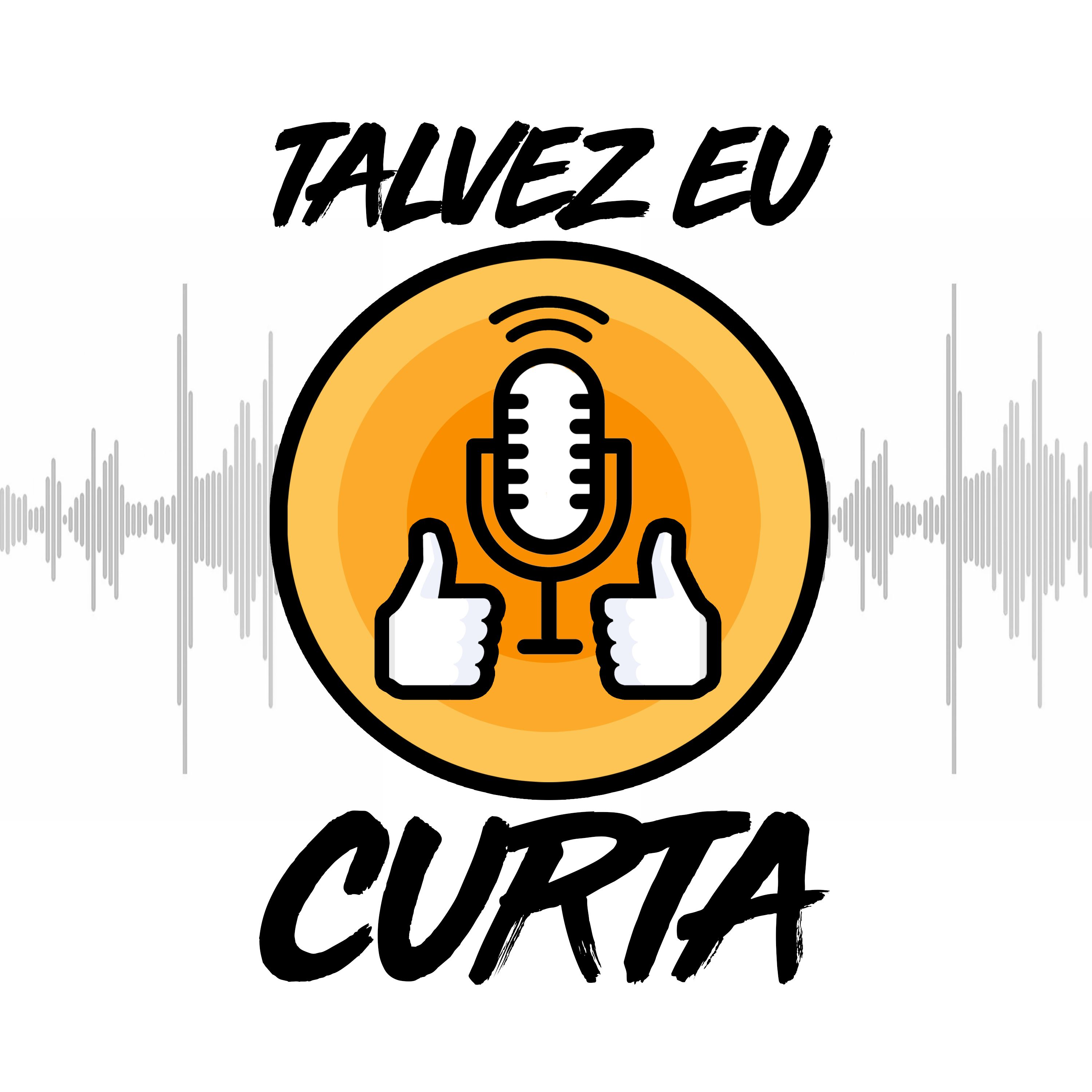 Talvez Eu Curta