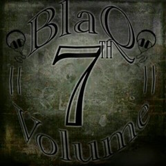 7th BlaQ Volume