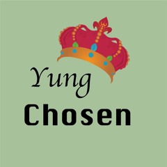 Yung Chosen