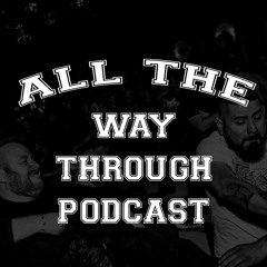 All The Way Podcast