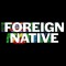 Foreign Native