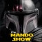 The Mando Show Podcast