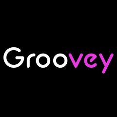 Groovey