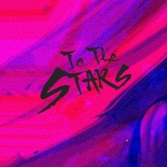 To The Stars