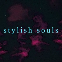 Stylish Souls