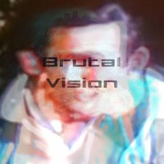 Brutal Vision