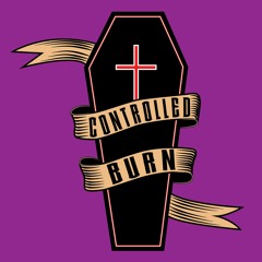 Controlled Burn