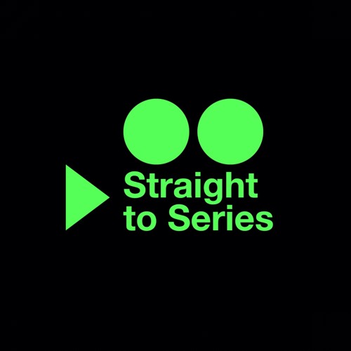 Straight To Series: A Movie And TV Podcast’s avatar