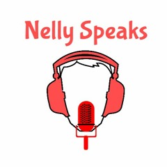Nelly Speaks