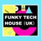 Funky Tech House (UK)