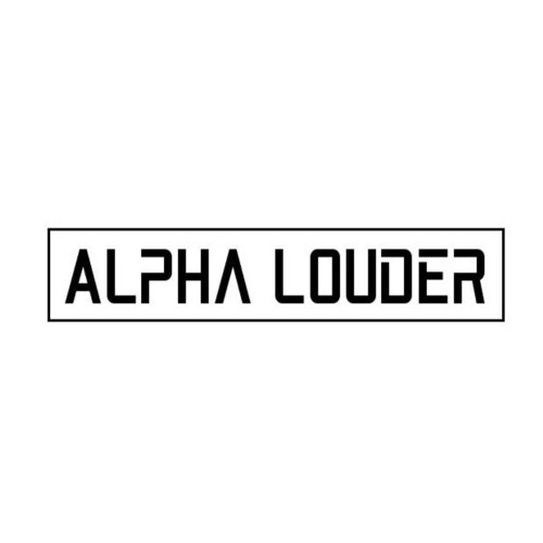 Alpha Louder’s avatar