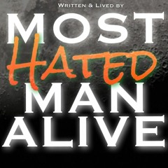 MostHATEDManAlive (WREXX) [Independent]
