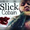 Slick Cobain