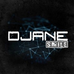 Djane Smile