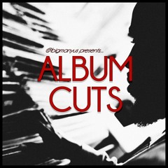Stream Album Cuts music  Listen to songs, albums, playlists for