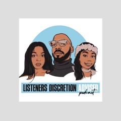 Listeners Discretion Advised