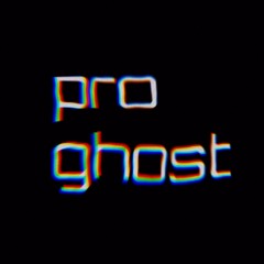 pro ghost - demos