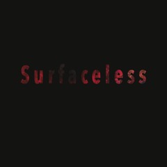 Surfaceless