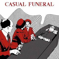 Casual Funeral