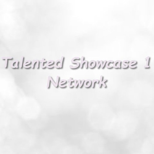 Talented Showcase 1 Network’s avatar