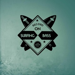 SURFING ON BASS