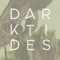 Dark Tides