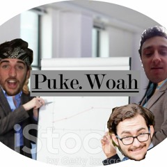 Puke.Woah: The Podcast