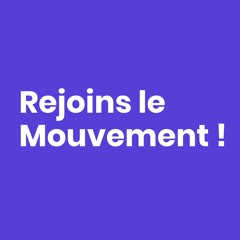 Rejoins le Mouvement ! (Par Jean Rivière)